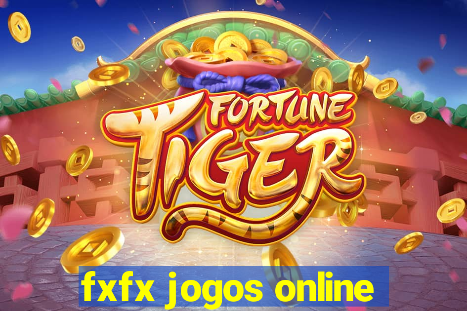 fxfx jogos online